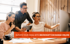 Elevate your Email with Microsoft Exchange online