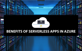 Benefits of Serverless apps in Azure