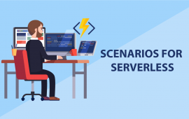 Scenarios for Serverless