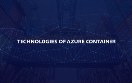 Technologies of Azure container