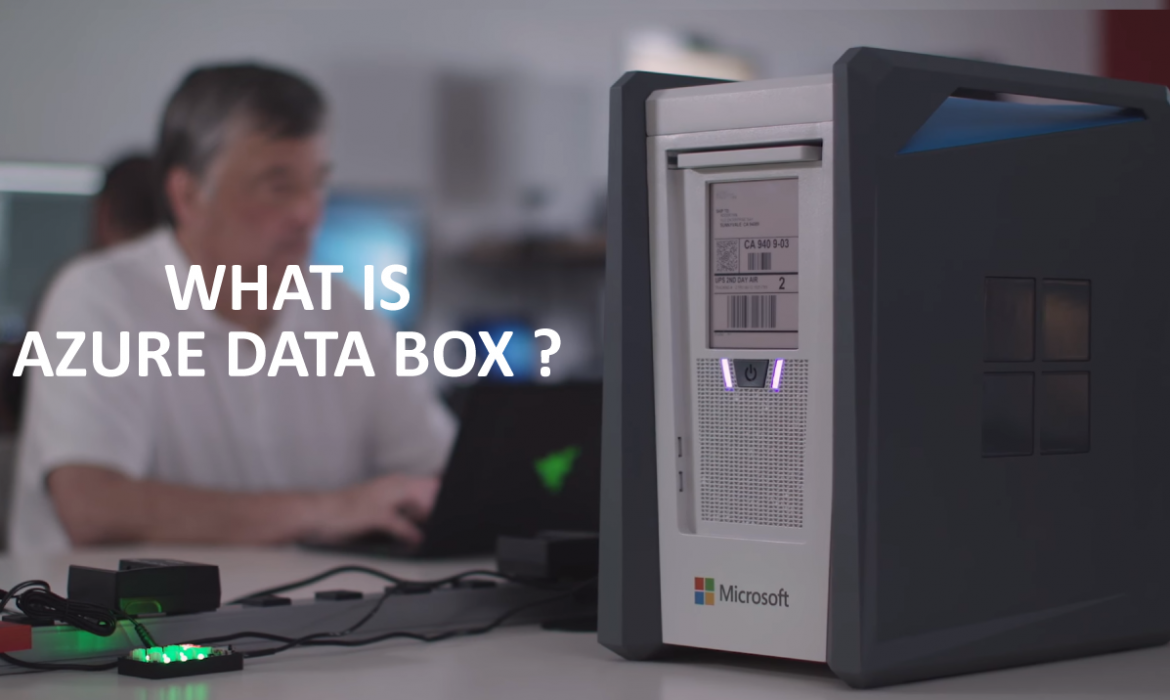 What is Azure Data Box?
