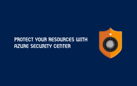 Protect your resources with Azure Security Center