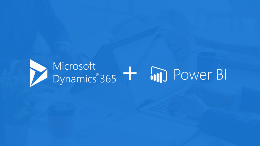 Unlocking Future Potential with Dynamics 365 and Power BI