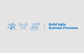 Build Agile Business Processes Solution Overview