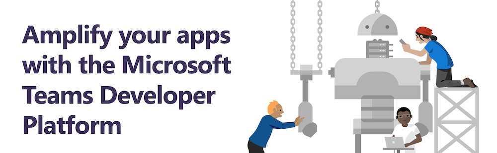 Amplify your apps with Microsoft Teams Developer Platform