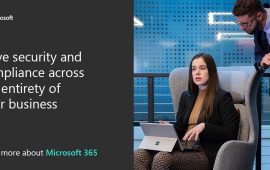 Drive security and compliance across the entirety of your business. Learn more about Microsoft 365.