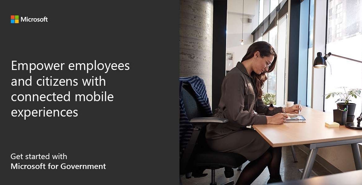 Empower employees and citizens with connected mobile experiences. Get started with Microsoft for Government.