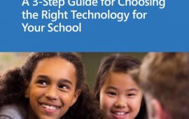 A 3-Step Guide for Choosing the Right Technology for Your School
